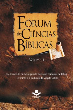 Cover of the book Fórum de Ciências Bíblicas 1 by Sociedade Bíblica do Brasil