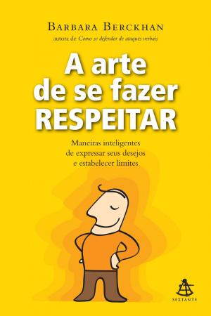 Cover of the book A arte de se fazer respeitar by Adam Grant, Sheryl Sandberg