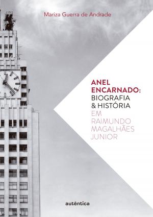 Cover of the book Anel encarnado by Bruno Souza Leal, Elton Antunes, Paulo Bernardo Vaz