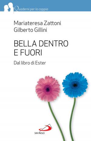 Cover of the book Bella dentro e fuori. Dal libro di Ester by Primo Mazzolari