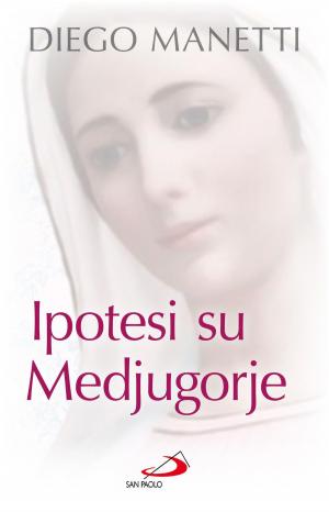 Cover of the book Ipotesi su Medjugorje. Ultima chiamata per la salvezza dell'umanità by Roberta Ruscica