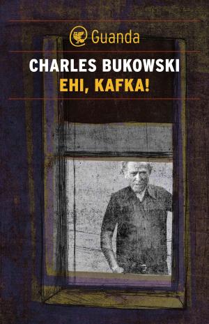 Cover of the book Ehi, Kafka! by Luis Sepúlveda, Daniel Mordzinski