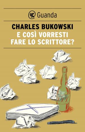 Cover of the book E così vorresti fare lo scrittore? by Marco Belpoliti