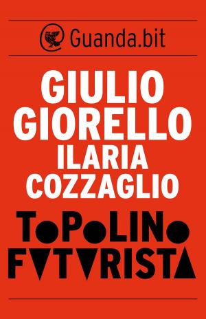 Cover of the book Topolino futurista by Bruno Arpaia
