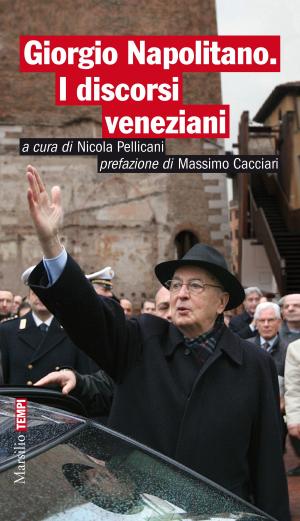 Book cover of Giorgio Napolitano. I discorsi veneziani