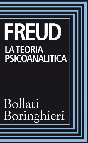 Cover of the book La teoria psicoanalitica by Sigmund Freud