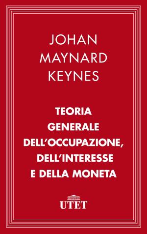 Book cover of Teoria generale dell'occupazione, dell’interesse e della moneta