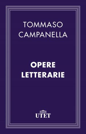 Cover of the book Opere letterarie by Ludovico Ariosto