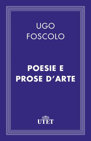 Cover of the book Poesie e prose d'arte by Michelangelo Buonarroti
