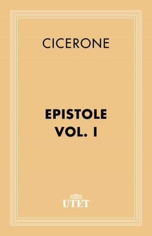 Cover of the book Epistole. Vol. I by Martin Lutero