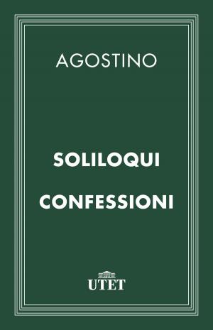Cover of the book Soliloqui – Confessioni by Platone