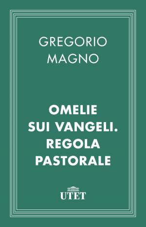 Book cover of Omelie sui Vangeli. Regola pastorale