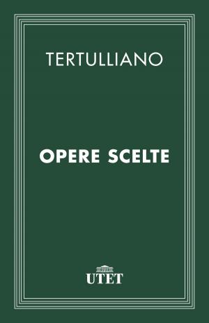 Cover of the book Opere scelte by Benvenuto Cellini