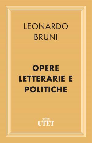 Cover of the book Opere letterarie e politiche by Baruch Spinoza
