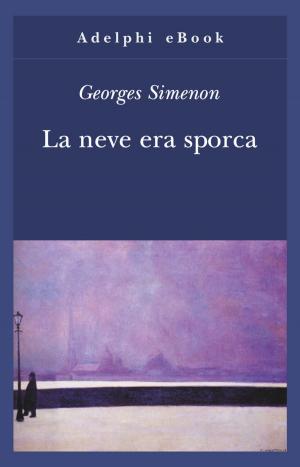 Cover of the book La neve era sporca by W.G. Sebald