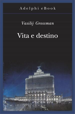 Cover of the book Vita e destino by Georges Simenon