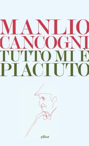 Cover of the book Tutto mi è piaciuto by Jack London