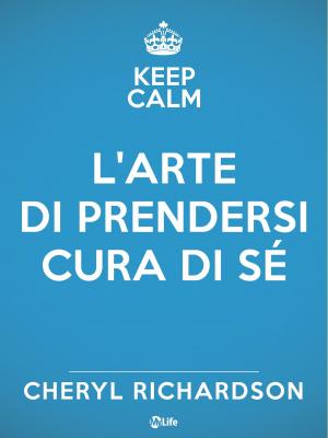 Cover of the book L'Arte di Prendersi Cura di Sé by Steve Gamlin