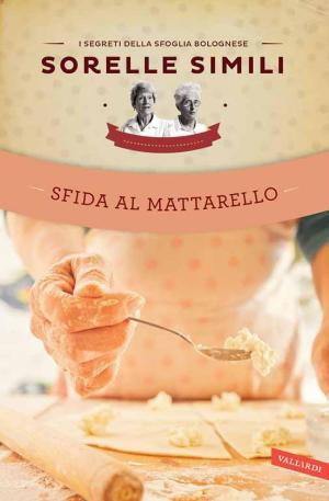 Cover of the book Sfida al mattarello by John E. Sarno