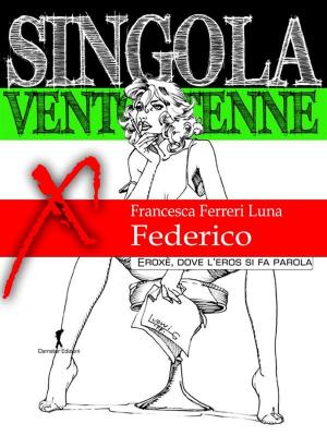 Book cover of Singola ventottenne. Federico.