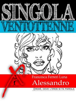Book cover of Singola ventottenne. Alessandro.