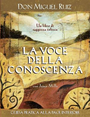 Cover of the book La voce della conoscenza by Jack Canfield, Pamela Bruner