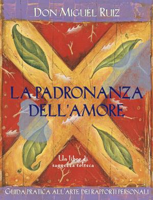 Cover of the book La padronanza dell'amore by Cristiano Tenca