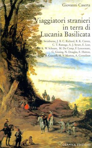 Cover of Viaggiatori stranieri in terra di Lucania Basilicata