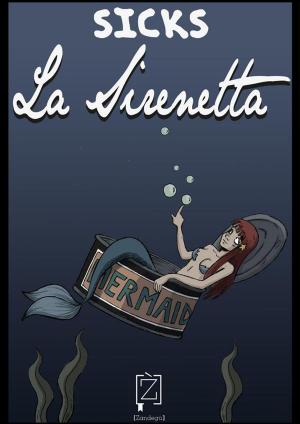 Cover of the book La Sirenetta by Silvia Pillin