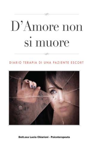 Cover of the book D'Amore non si muore by Amaury Talbot