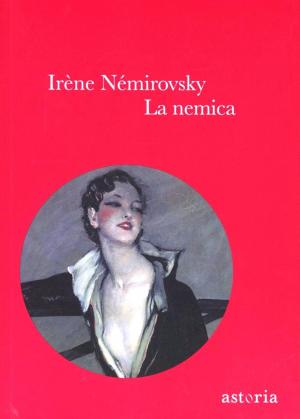 Cover of the book La nemica by Stefania Bertola, Ginevra Bompiani, Beatrice Masini, Rossella Milone, Bianca Pitzorno, Lidia Ravera