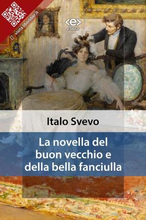 Cover of the book La novella del buon vecchio e della bella fanciulla by Luigi Pirandello