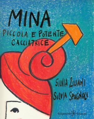 Book cover of Mina, piccola e potente cacciatrice
