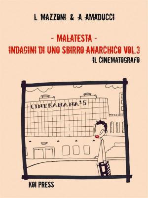 Book cover of Malatesta - Indagini di uno sbirro anarchico (Vol.3)