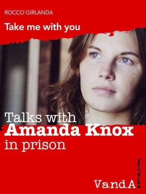 Book cover of Talks with Amanda Knox in prison