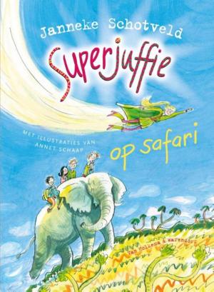 Cover of the book Superjuffie op safari by Marianne Busser, Ron Schröder