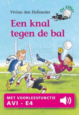 Cover of the book Een knal tegen de bal by David de Kock, Arjan Vergeer