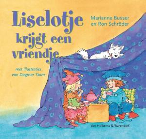 Cover of the book Liselotje krijgt een vriendje by Marianne Busser, Ron Schröder