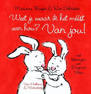 Cover of the book Weet je waar ik het meest van hou? Van jou! by Vivian den Hollander