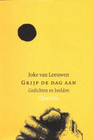 Cover of the book Grijp de dag aan by Ted Chiang