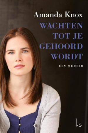 Cover of the book Wachten tot je gehoord wordt by Andrzej Sapkowski