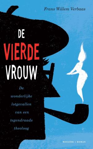 Cover of the book De vierde vrouw by Luit van der Tuuk