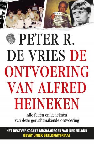 Cover of the book De ontvoering van Alfred Heineken by Hetty Luiten