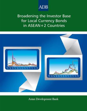 Book cover of Broadening the Investor Base for Local Currency Bonds in ASEAN+2 Countries