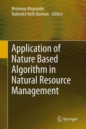 bigCover of the book Application of Nature Based Algorithm in Natural Resource Management by 