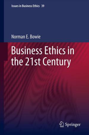 Cover of the book Business Ethics in the 21st Century by Masanari Asano, Andrei Khrennikov, Masanori Ohya, Yoshiharu Tanaka, Ichiro Yamato