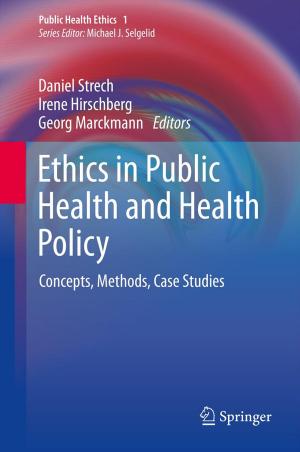 Cover of the book Ethics in Public Health and Health Policy by Daniel Beysens, Yves Garrabos, Bernard Zappoli