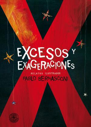 Cover of the book Excesos y Exageraciones (Fixed Layout) by Eduardo Amadeo