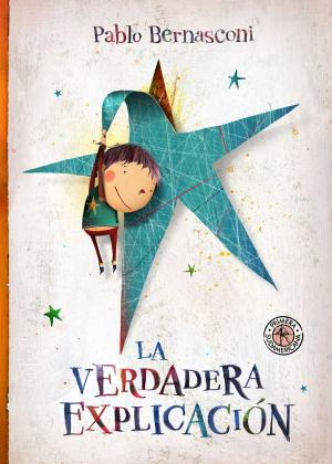 Cover of the book La verdadera explicación (Fixed Layout) by Jorge Asis