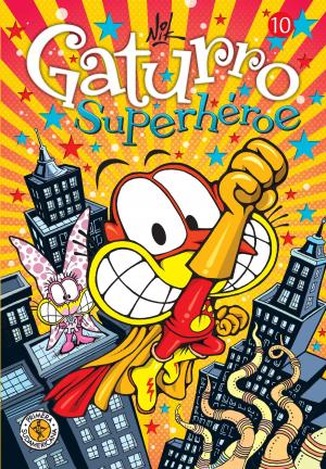 Cover of the book Gaturro 10. Gaturro Superhéroe (Fixed Layout) by Carlos Silveyra